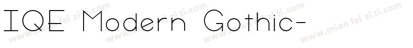IQE Modern Gothic字体转换